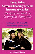 How to Write a Successful University Personal Statement Application: The Apply2uni Guide to Levelling the Playing Field