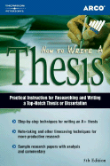 How to Write a Thesis 5e - Teitelbaum, Harry, and Arco