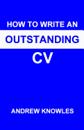 How to Write an Outstanding CV