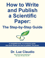 How to Write and Publish a Scientific Paper: The Step by Step Guide