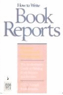 How to Write Book Reports - Teitelbaum, Harry