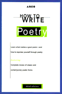 How to Write Poetry - Bogen, Nancy, and Rozakis, Laurie, PhD