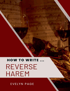 How To Write ... Reverse Harem