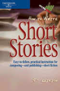 How to Write Short Stories 4e