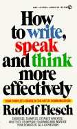How to Write, Speak and Think More Effectively
