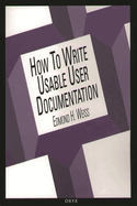 How to Write Usable User Documentation: Second Edition
