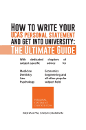 How to Write Your Ucas Personal Statement and Get Into University: The Ultimate Guide