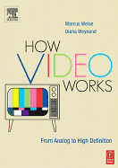 How Video Works