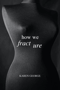 How We Fracture