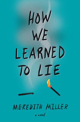 How We Learned to Lie - Miller, Meredith