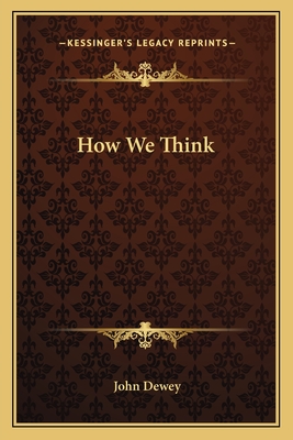 How We Think - Dewey, John