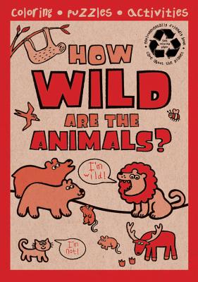 How Wild Are the Animals?, Grades Pk - 1 - Autumn Publishing (Compiled by)