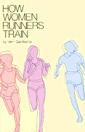 How Women Runners Train