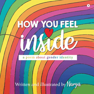 How You Feel Inside: A Poem About Gender Identity