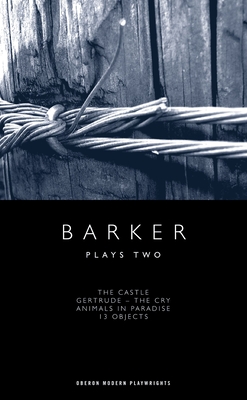 Howard Barker: Plays Two - Barker, Howard