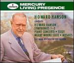 Howard Hanson Conducts Howard Hanson - Alfred Mouledouos (piano); Howard Hanson; Eastman School Chorus (choir, chorus); Howard Hanson (conductor)
