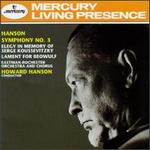 Howard Hanson: Symphony No. 3/Elegy/The Lament for Beowulf