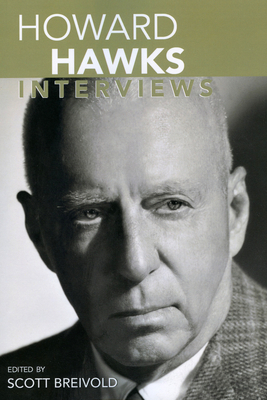 Howard Hawks: Interviews - Breivold, Scott (Editor)