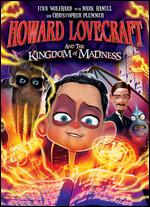 Howard Lovecraft and the Kingdom of Madness - 