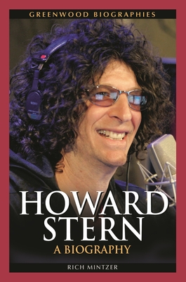 Howard Stern: A Biography - Mintzer, Rich