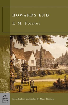 Howards End (Barnes & Noble Classics Series) - Forster, E M, and Gordon, Mary (Notes by)