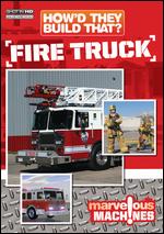 How'd They Build That?: Fire Truck - 