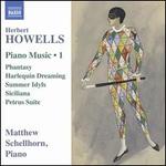 Howells: Piano Music, Vol. 1