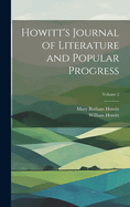 Howitt's Journal of Literature and Popular Progress; Volume 2