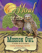Howl of the Mission Owl: El Ulular de la Lechuza