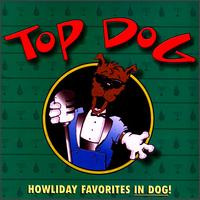 Howliday Favorites in Dog - Top Dog