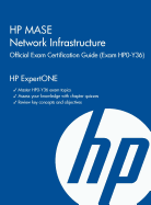 HP MASE Network Infrastructure Official Exam Certification Guide (Exam HPO-Y36)
