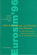 Hpcn Challenges Telecomp Telecommunications Parallel Simulation Complex Systems Large Scale Applications - Dekker, L, and Zuidervaart, J C, and Smit, W