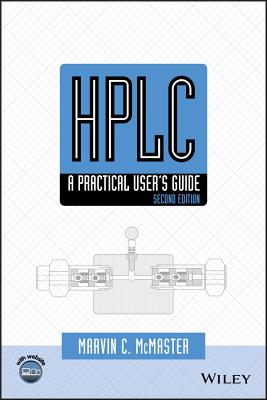 HPLC: A Practical User's Guide - McMaster, Marvin C
