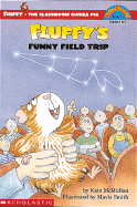 Hr: Fluffy's Funny Field Trip