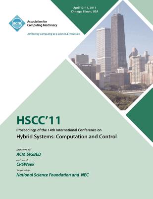 Hscc 11 Proceedings of the 14th International Conference on Hybrid Systems: Computation and Control - Acm Sigbed