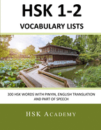 HSK 1-2 Vocabulary Lists: 300 HSK Words with Pinyin, English Translation and Part of Speech