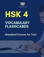 Hsk 4 Vocabulary Flashcards Standard Course for Test: Practicing Chinese Preparation for Hsk 1-4 Exam. Full Vocab Flashcards Hsk4 600 Mandarin Words for Graded Reader. New 2019 Study Guide with Simplified Characters Tian Zi GE Notebook to Practice Writing