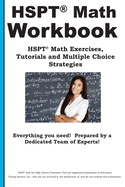 HSPT Math Workbook: HSPT(R) Math Exercises, Tutorials and Multiple Choice Strategies