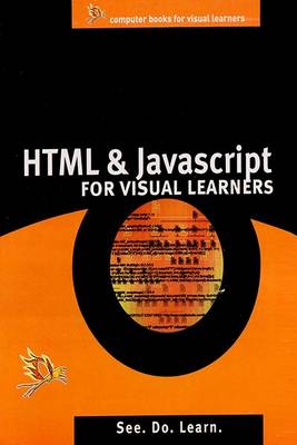 HTML, and Java Script Fo Visual Learner - Charuhas, Chris