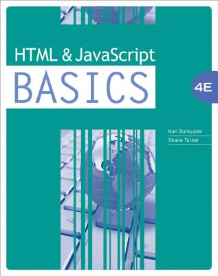 HTML and JavaScript Basics - Barksdale, Karl, and Turner, E Shane