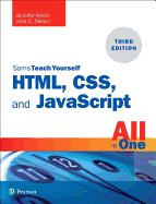 Html, Css, and JavaScript All in One: Covering Html5, Css3, and Es6, Sams Teach Yourself