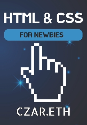 HTML & CSS: For Newbies - Czar