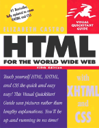 HTML for the World Wide Web with XHTML and CSS: Visual QuickStart Guide - Castro, Elizabeth