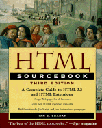 HTML Sourcebook: A Complete Guide to HTML 3.2 and HTML Extensions - Graham, Ian S
