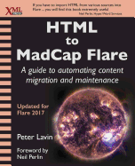 HTML to Madcap Flare: A Guide to Automating Content Migration and Maintenance