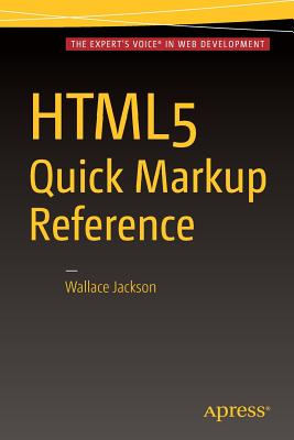 HTML5 Quick Markup Reference - Jackson, Wallace