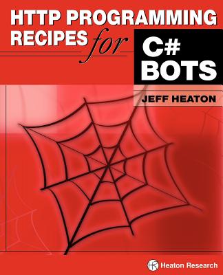 HTTP Programming Recipes for C# Bots - Heaton, Jeff