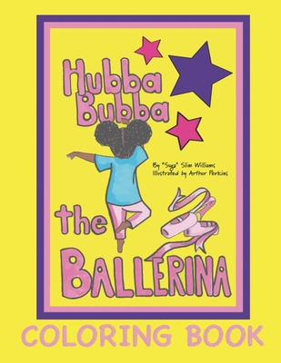 Hubba Bubba The Ballerina Coloring Book - Williams, Suga Slim