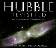 Hubble Revisited - Fischer, Daniel, and Hawley, S a (Foreword by), and Jenkner, H (Translated by)