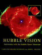 Hubble Vision - Petersen, Carolyn Collins, and Brandt, John C